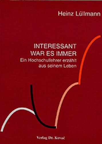 Interessant war es immer 