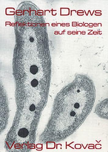 Reflektionen eines Biologen auf seine Zeit 