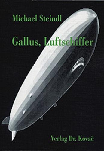 Gallus, Luftschiffer 