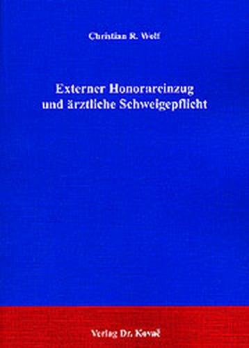 Externer Honorareinzug und ärztliche Schweigepflicht 
