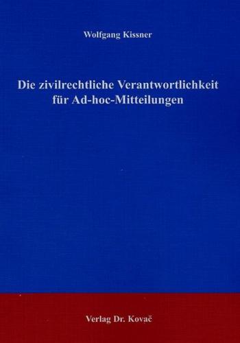 Die zivilrechtliche Verantwortlichkeit für Ad-hoc-Mitteilungen 