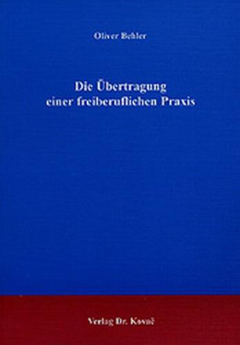 Die Übertragung einer freiberuflichen Praxis 