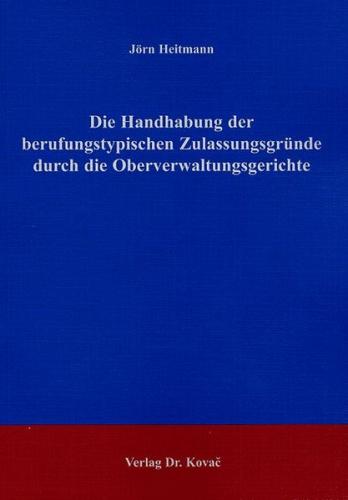 Die Handhabung der berufstypischen Zulassungsgründe durch die Oberverwaltungsgerichte 