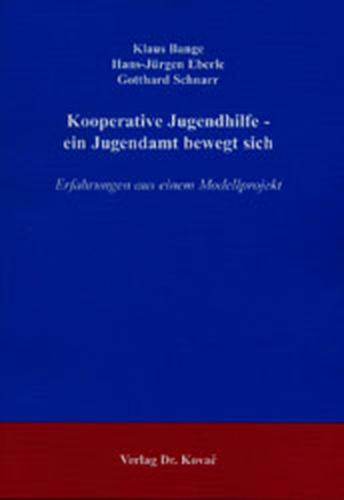 Kooperative Jugendhilfe - ein Jugendamt bewegt sich 