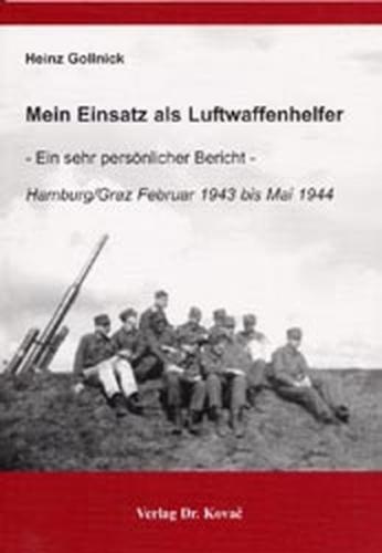 Mein Einsatz als Luftwaffenhelfer 