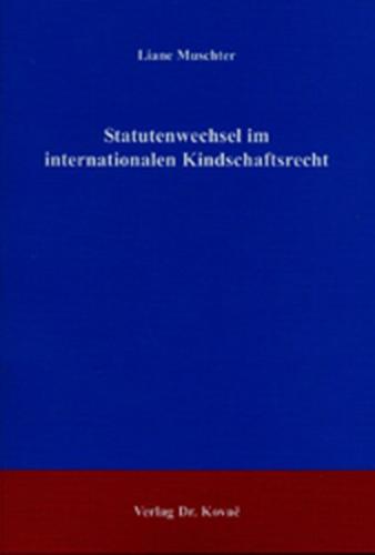 Statutenwechsel im internationalen Kindschaftsrecht 