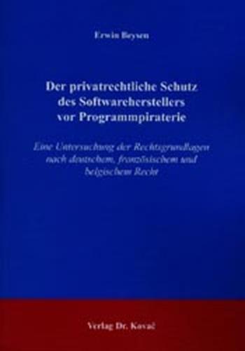 Der privatrechtliche Schutz des Softwareherstellers vor Programmpiraterie 