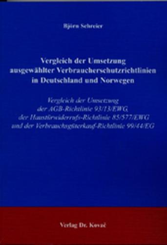 Vergleich der Umsetzung ausgewählter Verbraucherschutzrichtlinien in Deutschland und Norwegen 