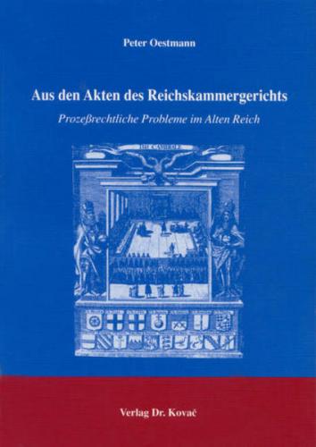 Aus den Akten des Reichskammergerichts 