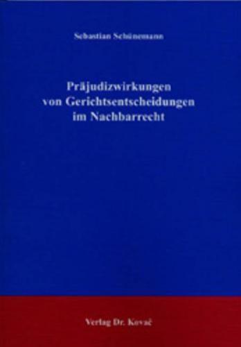 Präjudizwirkungen von Gerichtsentscheidungen im Nachbarrecht 