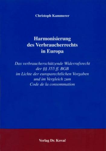 Harmonisierung des Verbraucherrechts in Europa 