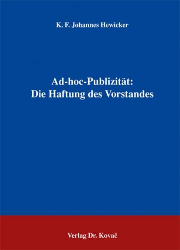 Ad-hoc-Publizität: Die Haftung des Vorstandes 