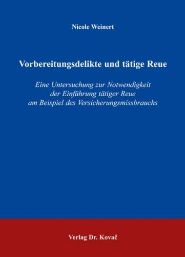 Vorbereitungsdelikte und tätige Reue 