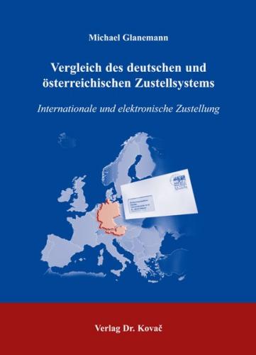 Vergleich des deutschen und österreichischen Zustellsystems 