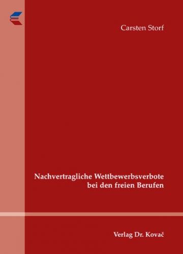 Nachvertragliche Wettbewerbsverbote bei den freien Berufen 