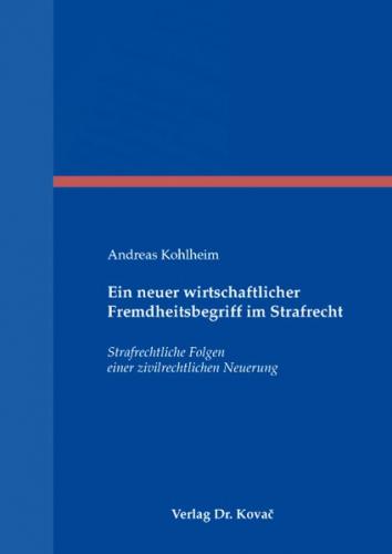 Ein neuer wirtschaftlicher Fremdheitsbegriff im Strafrecht 