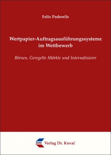 Wertpapier-Auftragsausführungssysteme im Wettbewerb 