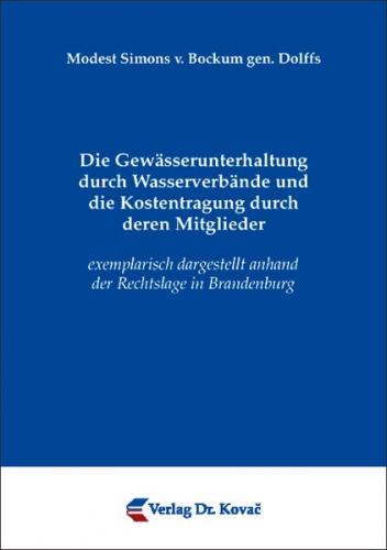 Die Gewässerunterhaltung durch Wasserverbände und die Kostentragung durch deren Mitglieder 