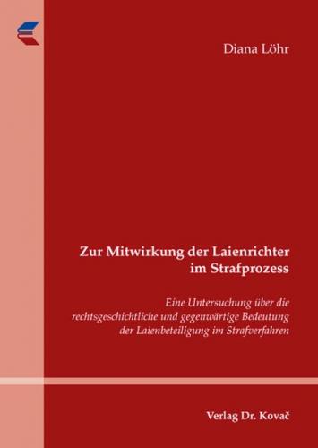 Zur Mitwirkung der Laienrichter im Strafprozess 