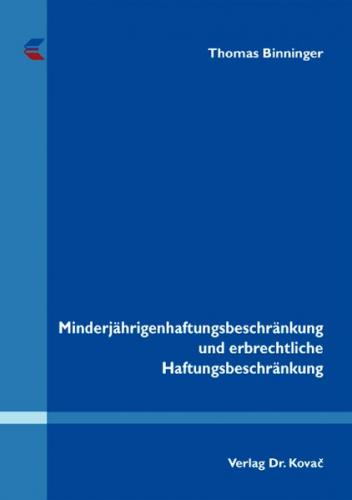 Minderjährigenhaftungsbeschränkung und erbrechtliche Haftungsbeschränkung 