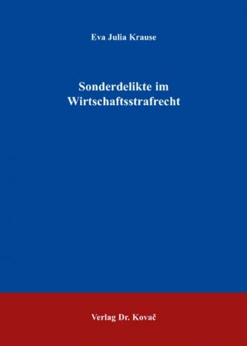 Sonderdelikte im Wirtschaftsstrafrecht 