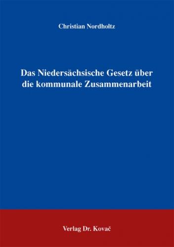 Das Niedersächsische Gesetz über die kommunale Zusammenarbeit 