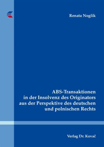 ABS-Transaktionen in der Insolvenz des Originators aus der Perspektive des deutschen und polnischen Rechts 