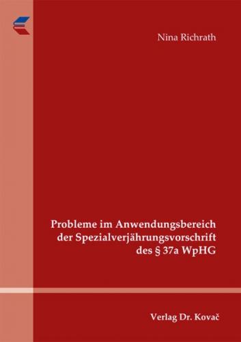 Probleme im Anwendungsbereich der Spezialverjährungsvorschrift des § 37a WpHG 