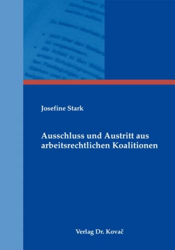 Ausschluss und Austritt aus arbeitsrechtlichen Koalitionen 