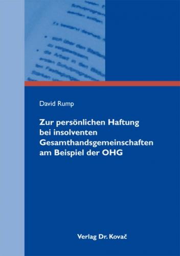 Zur persönlichen Haftung bei insolventen Gesamthandsgemeinschaften am Beispiel der OHG 