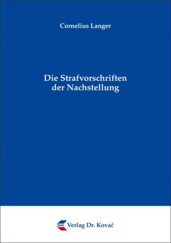 Die Strafvorschriften der Nachstellung 