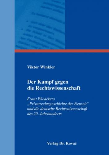 Der Kampf gegen die Rechtswissenschaft 