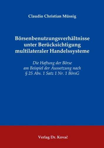 Börsenbenutzungsverhältnisse unter Berücksichtigung multilateraler Handelssysteme 