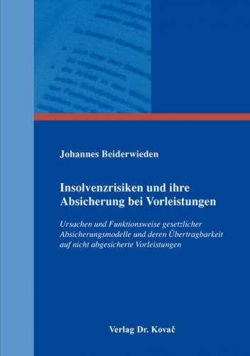 Insolvenzrisiken und ihre Absicherung bei Vorleistungen 