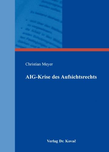 AIG-Krise des Aufsichtsrechts 
