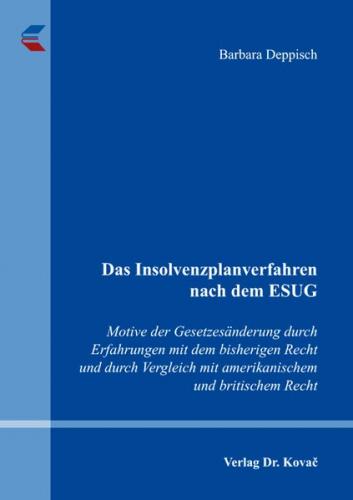 Das Insolvenzplanverfahren nach dem ESUG 