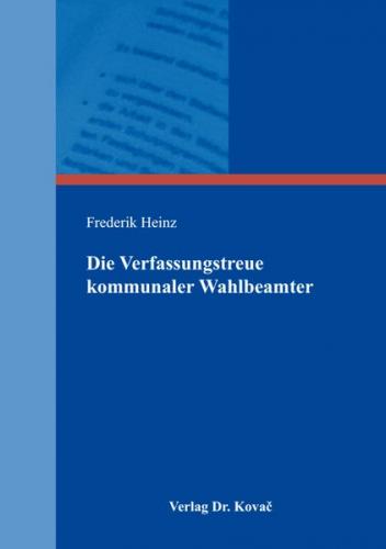 Die Verfassungstreue kommunaler Wahlbeamter 