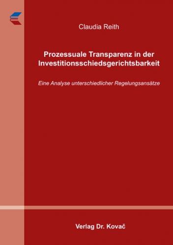 Prozessuale Transparenz in der Investitionsschiedsgerichtsbarkeit 