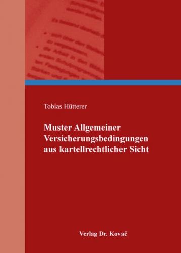 Muster Allgemeiner Versicherungsbedingungen aus kartellrechtlicher Sicht 