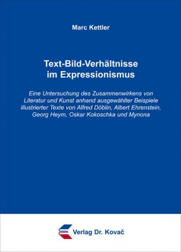 Text-Bild-Verhältnisse im Expressionismus 