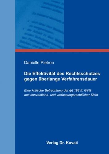 Die Effektivität des Rechtsschutzes gegen überlange Verfahrensdauer 