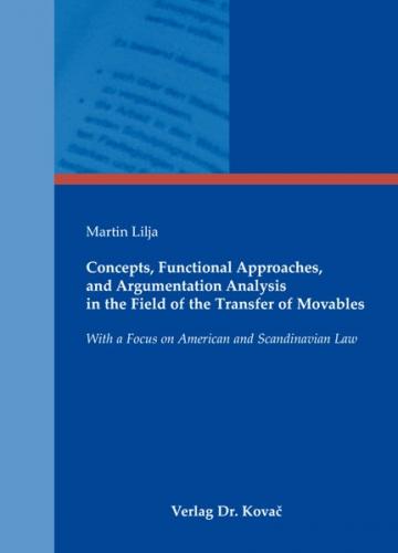 Concepts, Functional Approaches, and Argumentation Analysis in the Field of the Transfer of Movables 