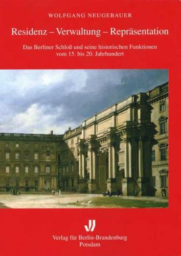 Residenz - Verwaltung - Repräsentation 