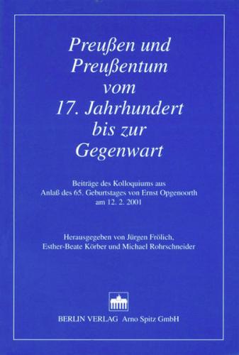 Preußen und Preußentum vom 17. Jahrhundert bis zur Gegenwart 