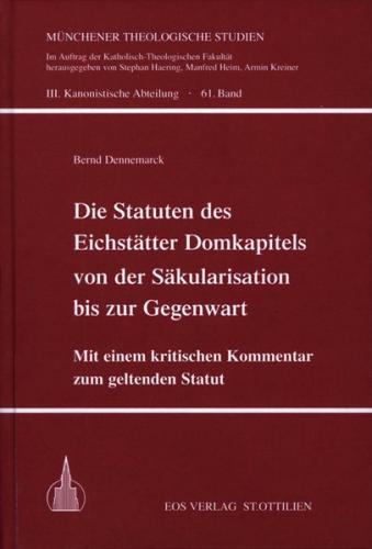 Die Statuten des Eichstätter Domkapitels von der Säkularisation bis zur Gegenwart 