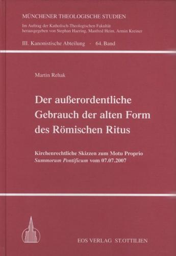 Der außerordentliche Gebrauch der alten Form des Römischen Ritus 