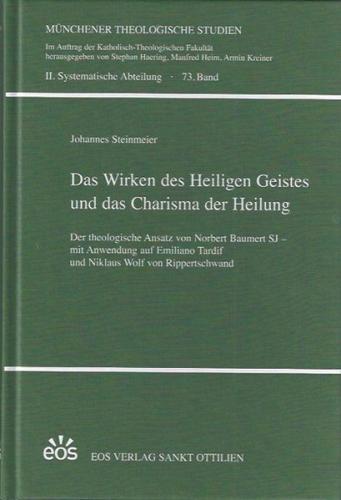 Das Wirken des Heiligen Geistes und das Charisma der Heilung 