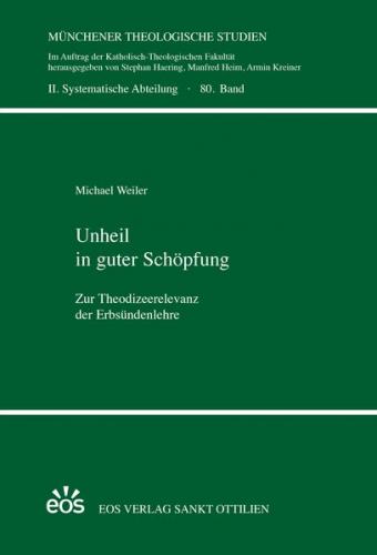 Unheil in guter Schöpfung 