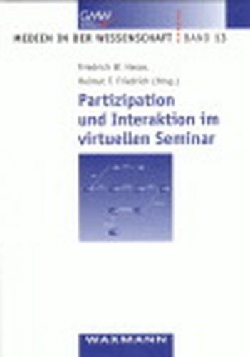 Partizipation und Interaktion im virtuellen Seminar 