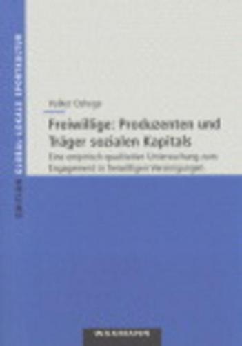 Freiwillige: Produzenten und Träger sozialen Kapitals 